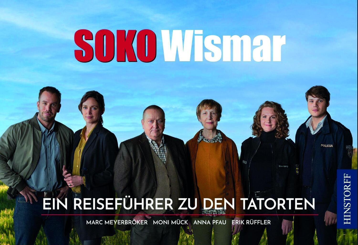 Cover: 9783356025255 | SOKO Wismar | Ein Reiseführer zu den Tatorten | Moni Mück (u. a.)