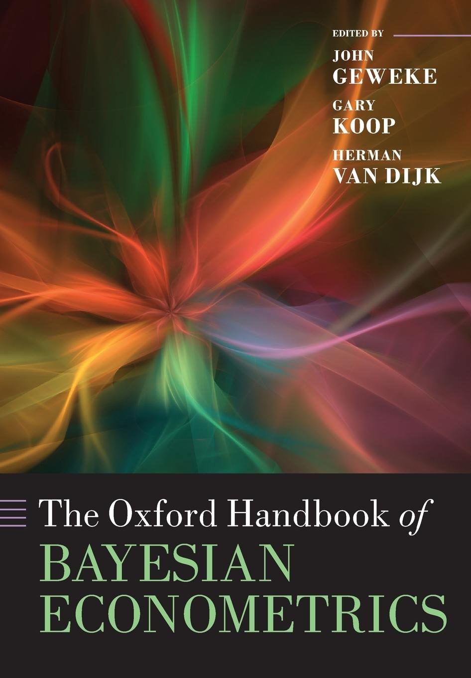 Cover: 9780199681334 | Oxford Handbook of Bayesian Econometrics | John Geweke (u. a.) | Buch