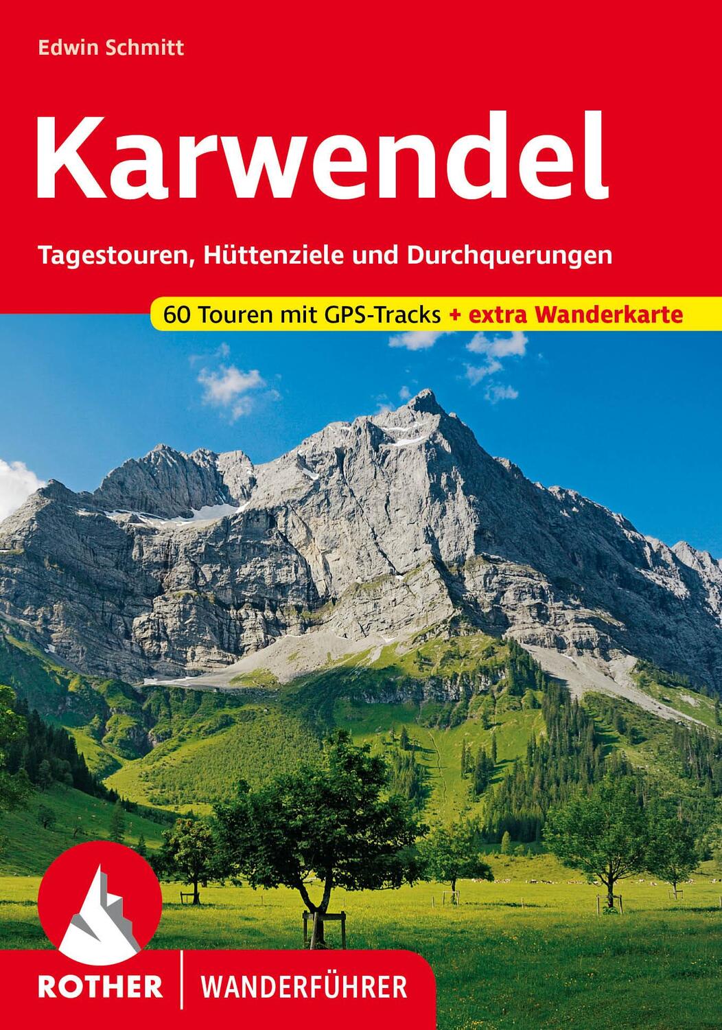 Cover: 9783763348848 | Karwendel | Edwin Schmitt | Taschenbuch | Rother Wanderführer | 224 S.