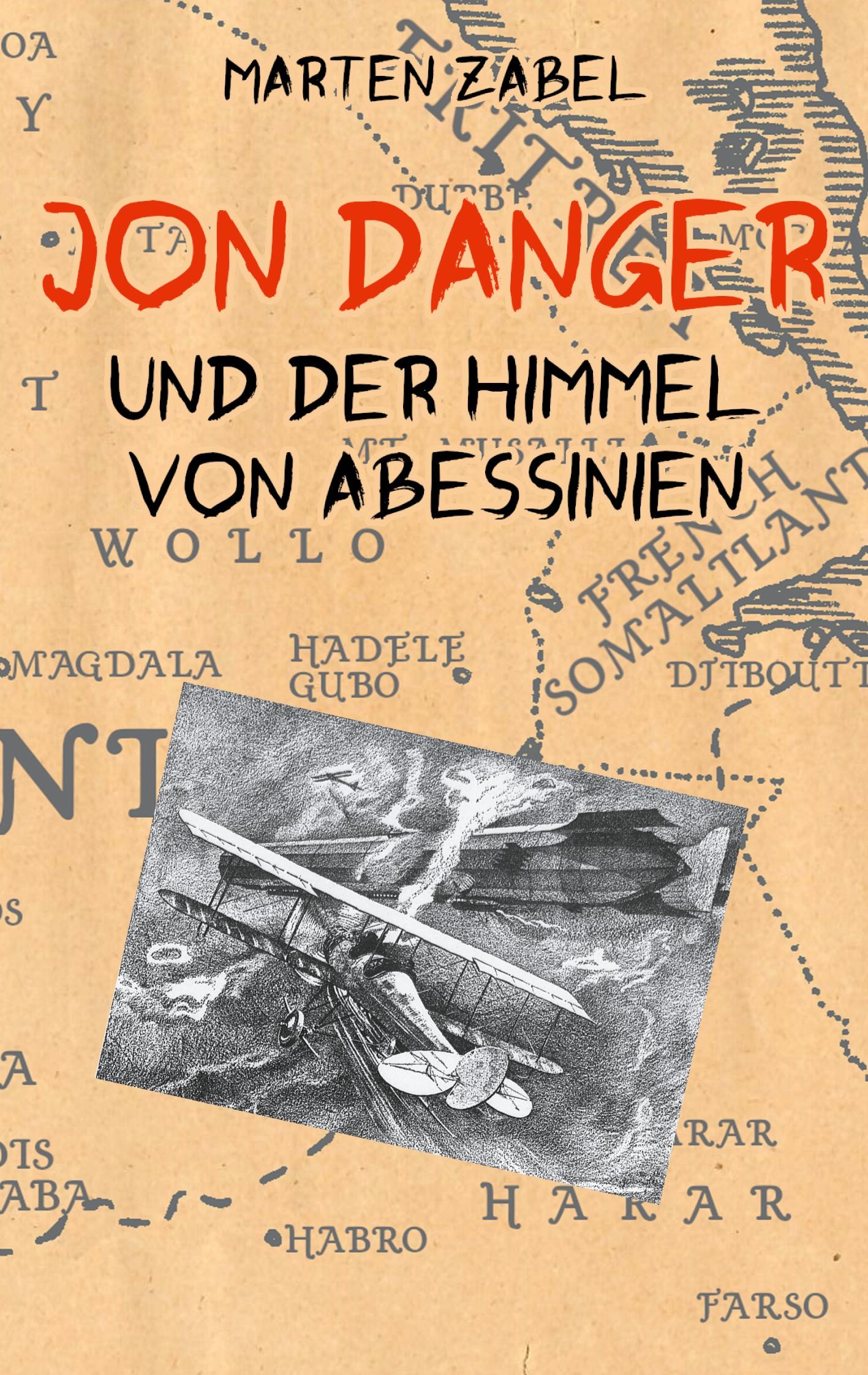 Cover: 9783769305968 | Jon Danger und der Himmel von Abessinien | Marten Zabel | Taschenbuch