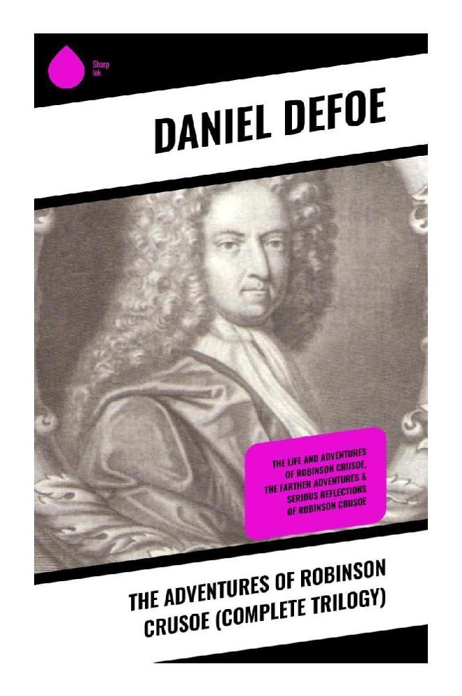 Cover: 9788028335908 | The Adventures of Robinson Crusoe (Complete Trilogy) | Daniel Defoe