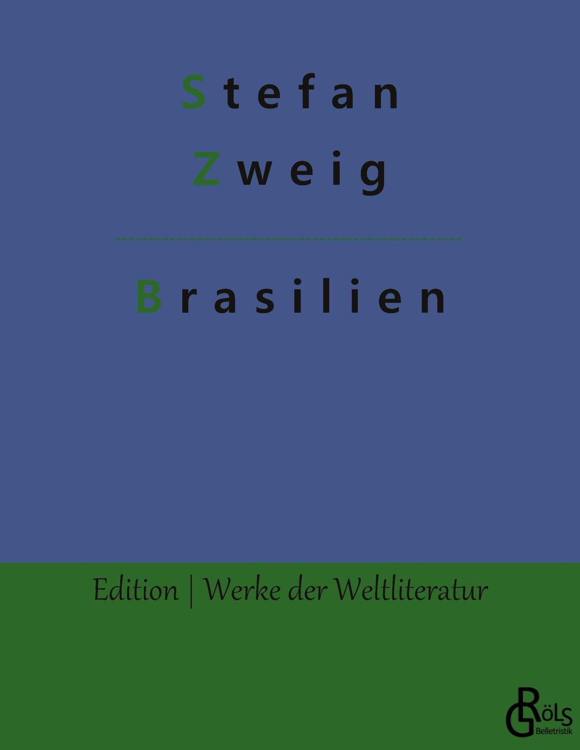 Cover: 9783966372558 | Brasilien | Ein Land der Zukunft | Stefan Zweig | Taschenbuch | 200 S.