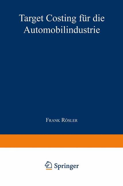 Cover: 9783824463534 | Target Costing für die Automobilindustrie | Frank Rösler | Taschenbuch