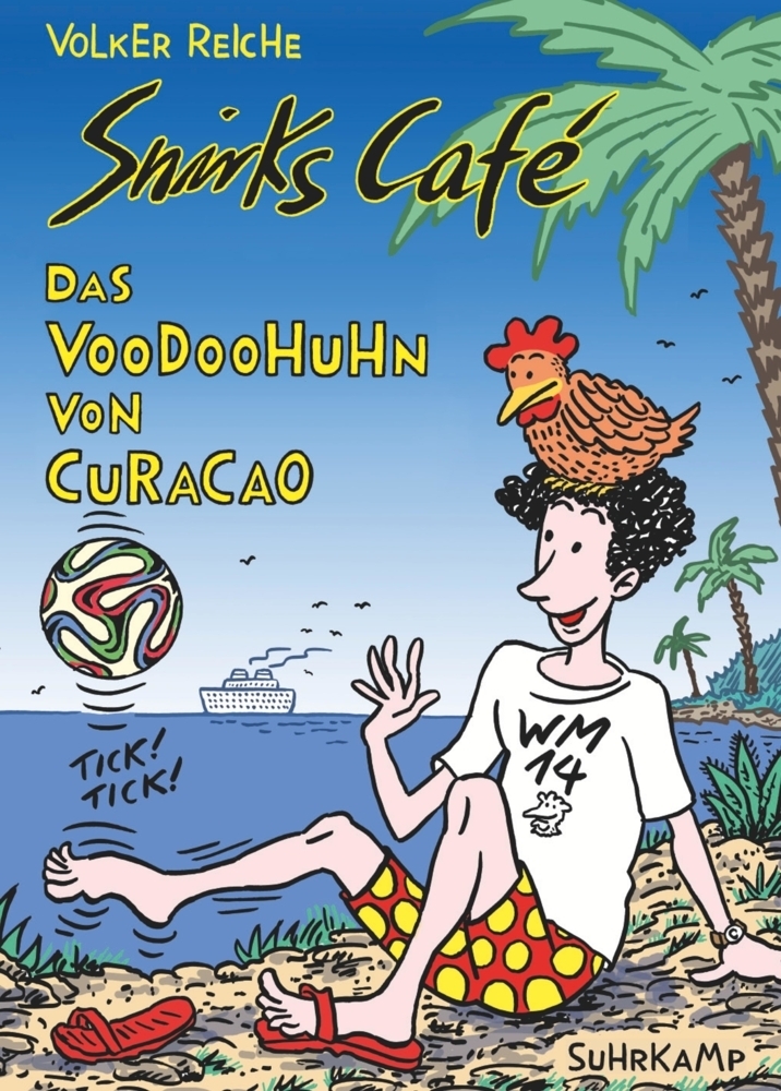 Cover: 9783518465868 | Snirks Café | Das Voodoohuhn von Curaçao. Originalausgabe. | Reiche