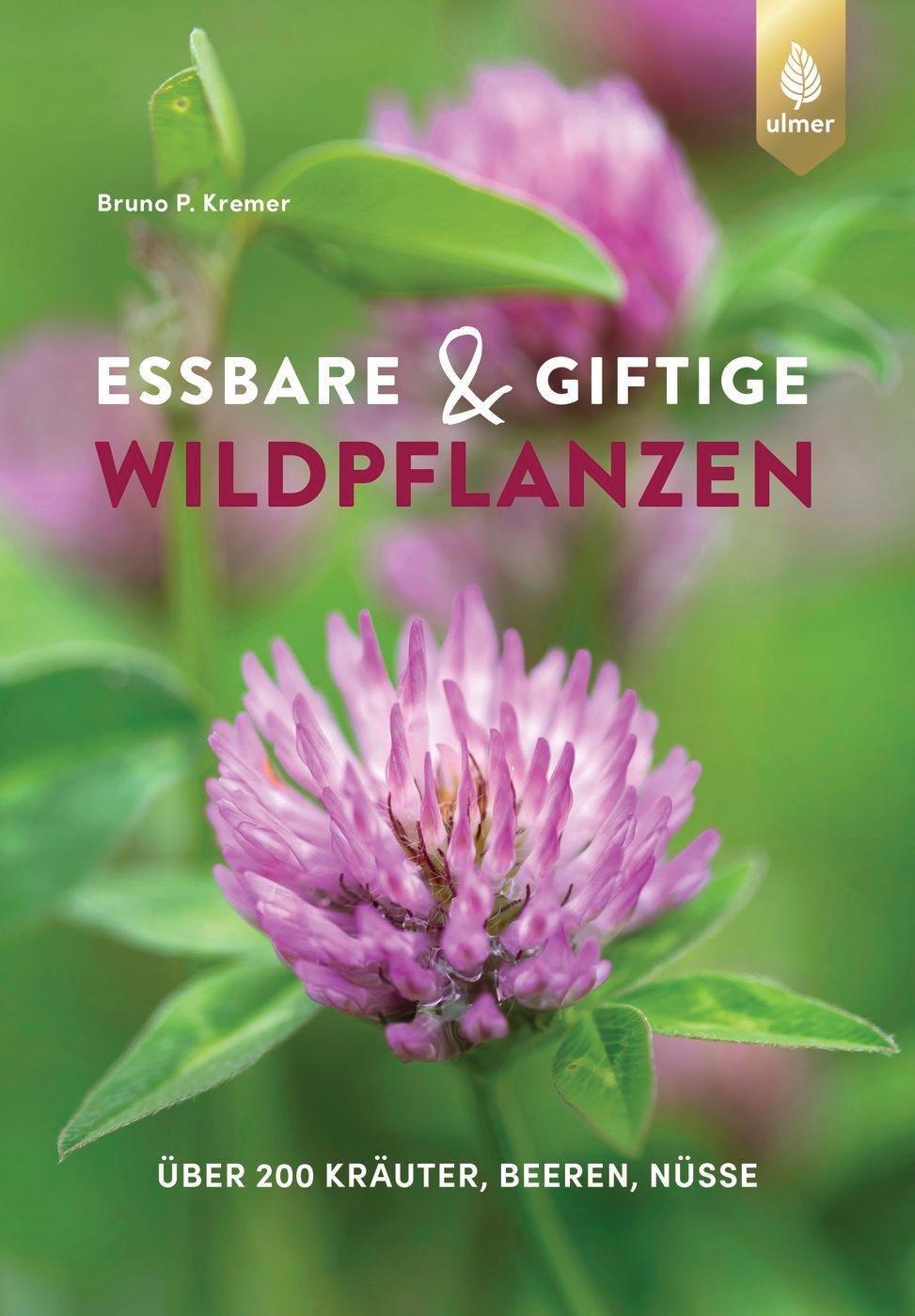 Cover: 9783818617660 | Essbare und giftige Wildpflanzen | Über 200 Kräuter, Beeren, Nüsse