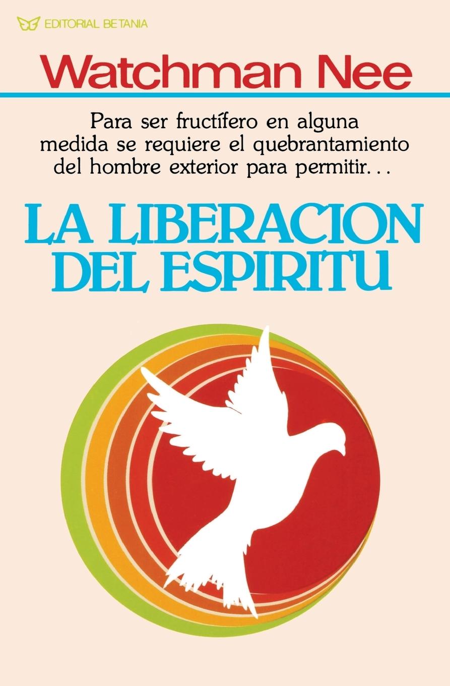 Cover: 9780881132557 | La Liberacion del Espiritu | Watchman Nee | Taschenbuch | Spanisch