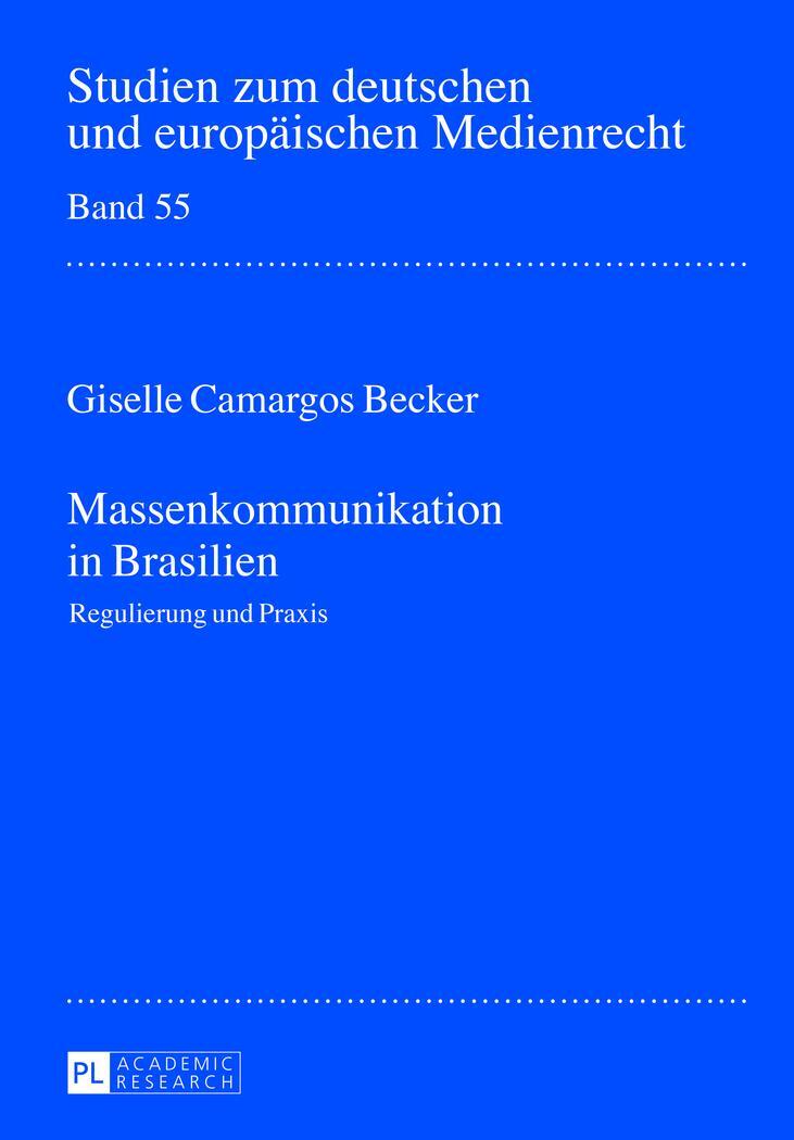 Cover: 9783631638569 | Massenkommunikation in Brasilien | Regulierung und Praxis | Becker