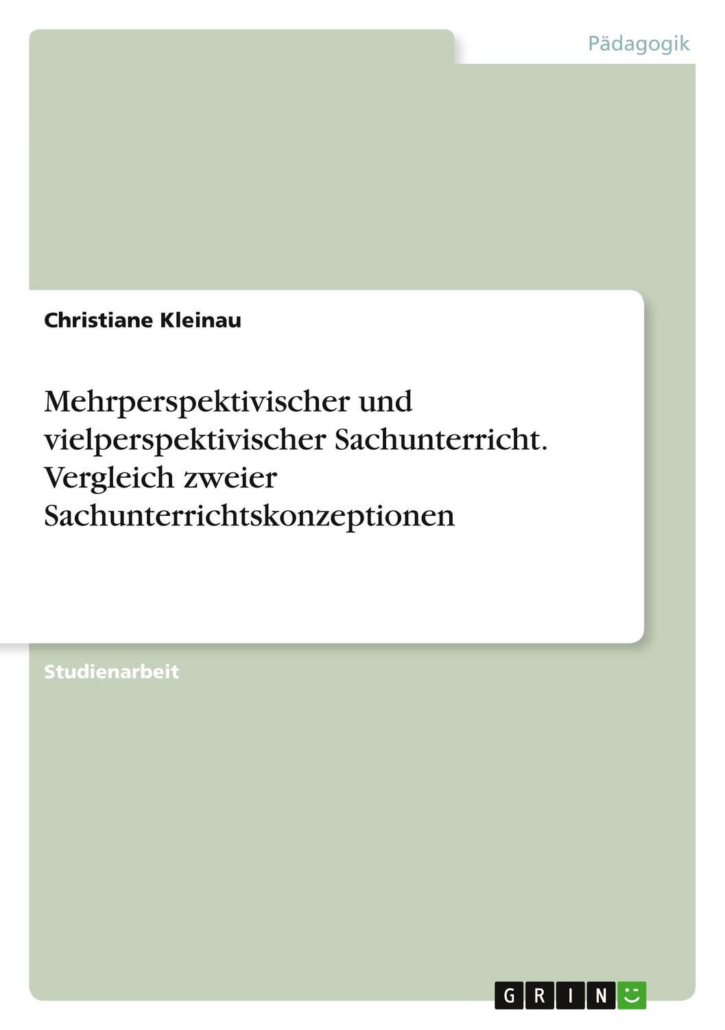 Cover: 9783668749498 | Mehrperspektivischer und vielperspektivischer Sachunterricht....