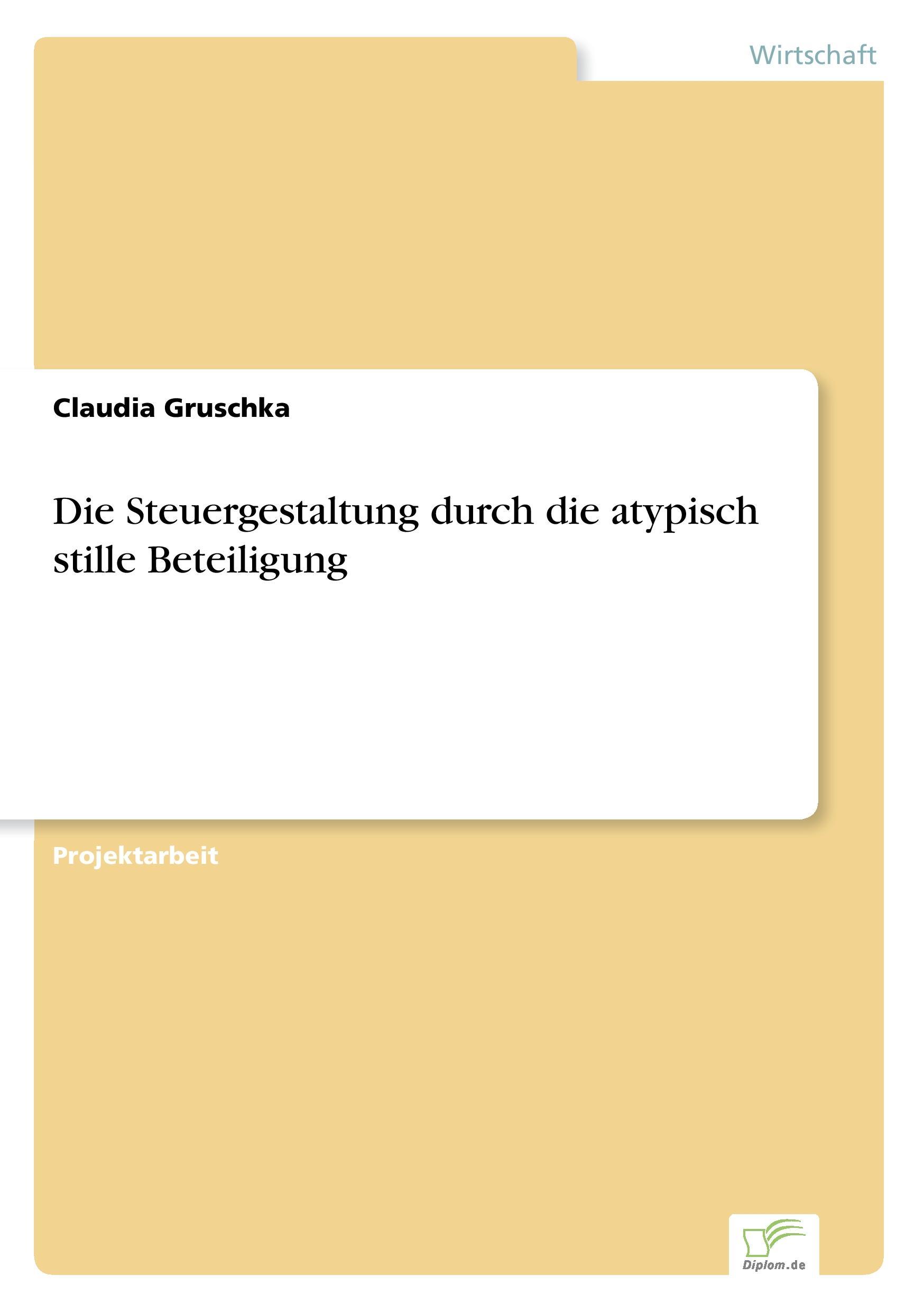 Cover: 9783961165230 | Die Steuergestaltung durch die atypisch stille Beteiligung | Gruschka