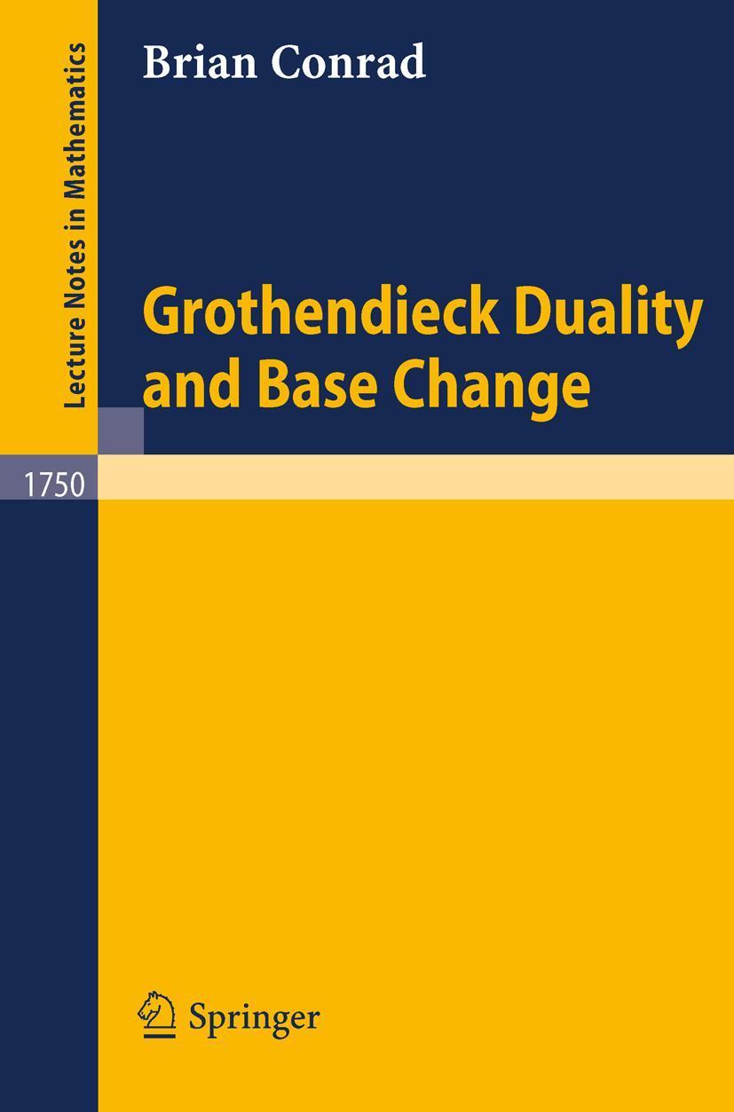 Cover: 9783540411345 | Grothendieck Duality and Base Change | Brian Conrad | Taschenbuch