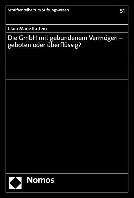 Cover: 9783756007431 | Die GmbH mit gebundenem Vermögen - geboten oder überflüssig? | Kattein