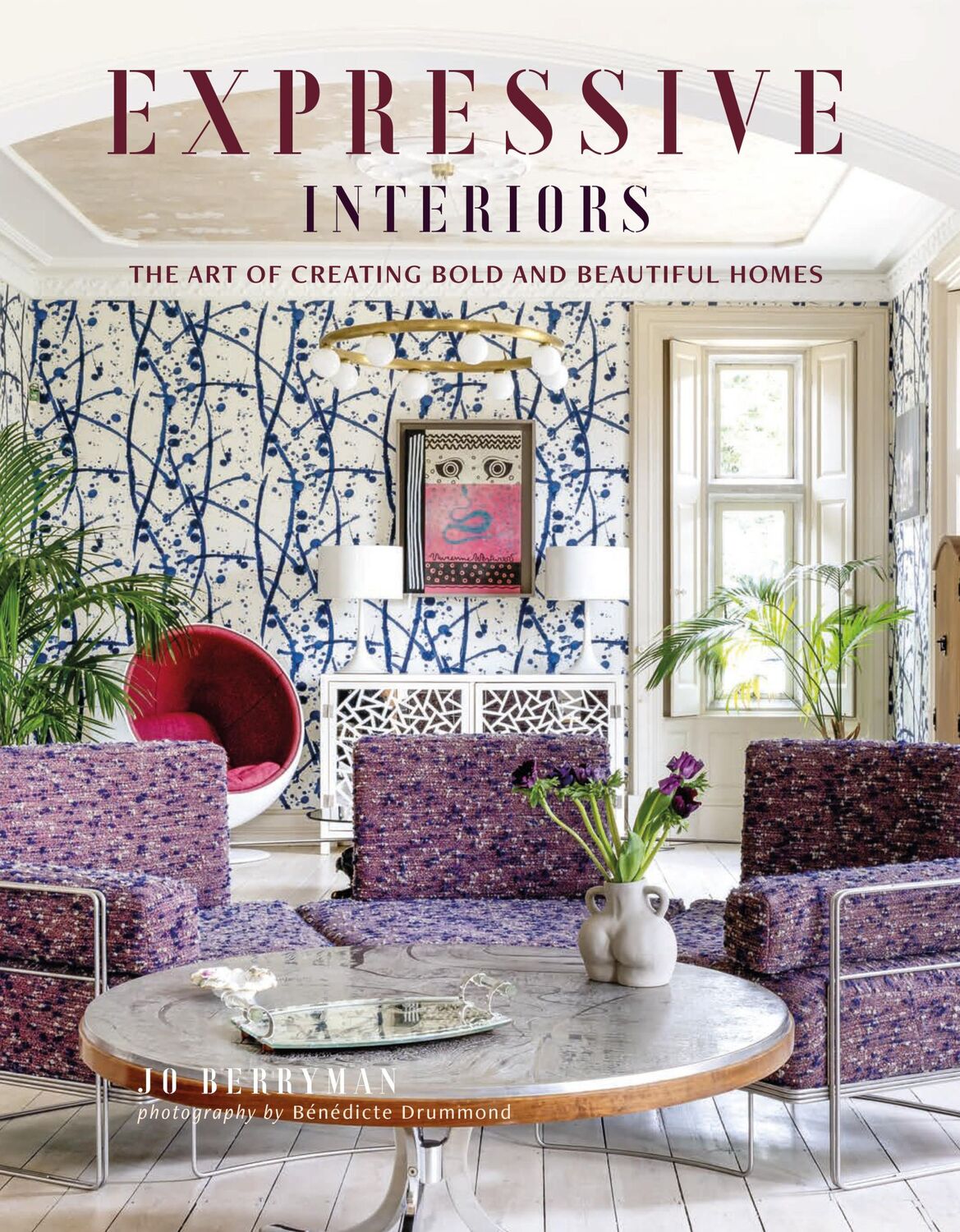 Cover: 9781800653832 | Rebellious Interiors | Homes that celebrate self-expression | Berryman