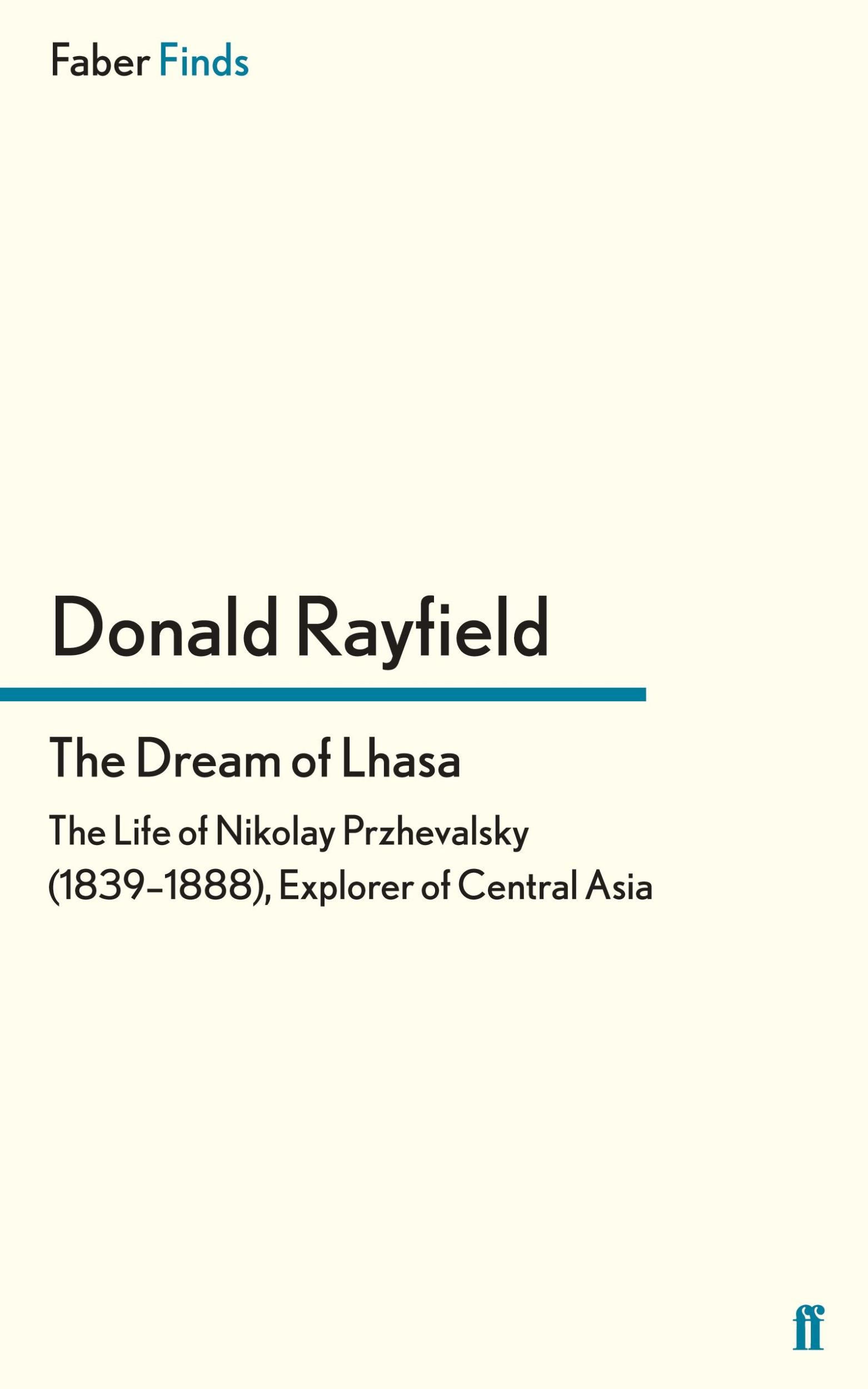 Cover: 9780571278077 | The Dream of Lhasa | Donald Rayfield | Taschenbuch | 242 S. | Englisch