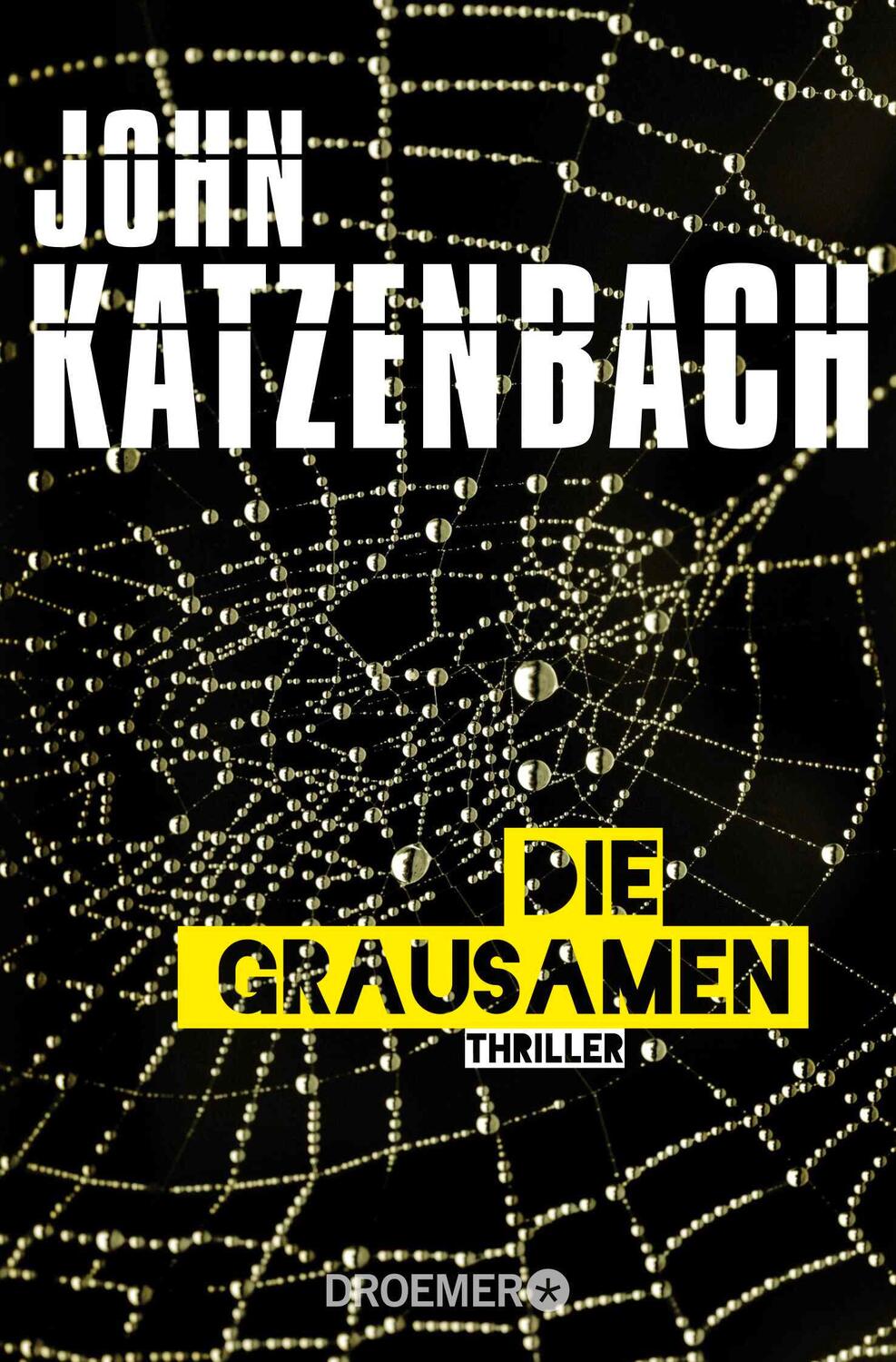 Cover: 9783426306161 | Die Grausamen | Thriller | John Katzenbach | Taschenbuch | 576 S.