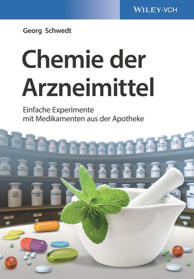 Cover: 9783527345038 | Chemie der Arzneimittel | Georg Schwedt | Taschenbuch | 166 S. | 2018