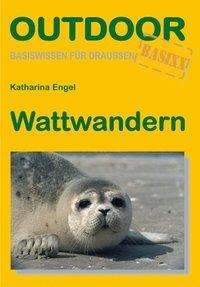 Cover: 9783866860940 | Wattwandern | Basixx, Basiswissen für draußen - OutdoorHandbuch 94