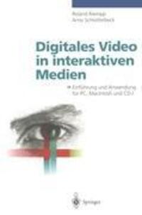 Cover: 9783540593553 | Digitales Video in interaktiven Medien | Arno Schlotterbeck (u. a.)