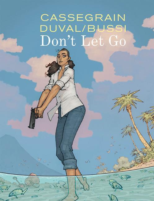 Cover: 9781962413053 | Don't Let Go | Frederic Duval (u. a.) | Buch | Englisch | 2024