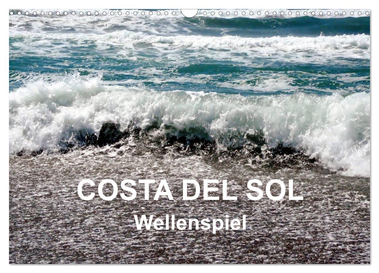 Cover: 9783435684267 | COSTA DEL SOL - Wellenspiel (Wandkalender 2025 DIN A3 quer),...