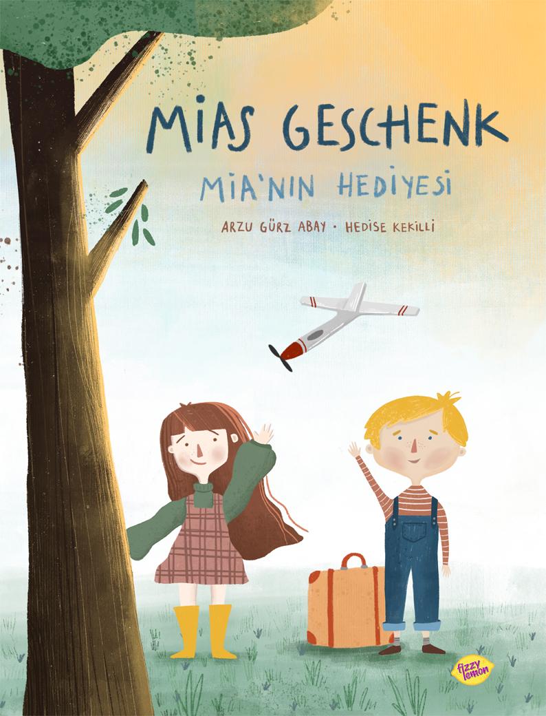 Cover: 9786058328099 | Mias Geschenk | Mia`nin hediyesi | Arzu Gürz Abay | Broschüre | 2021