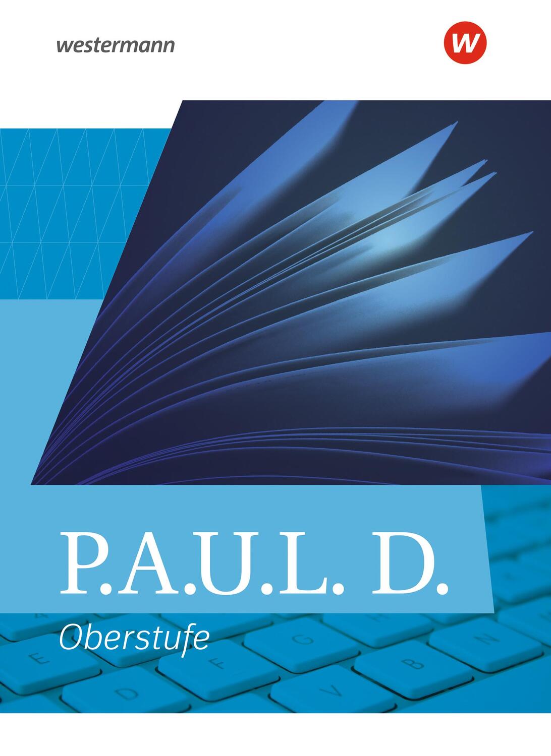 Cover: 9783141290400 | P.A.U.L. D. (Paul). Allgemeine Ausgabe für die Oberstufe....