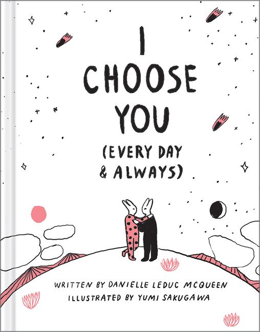 Cover: 9781946873026 | I Choose You (Every Day &amp; Always) | Yumi Sakugawa | Buch | Gebunden