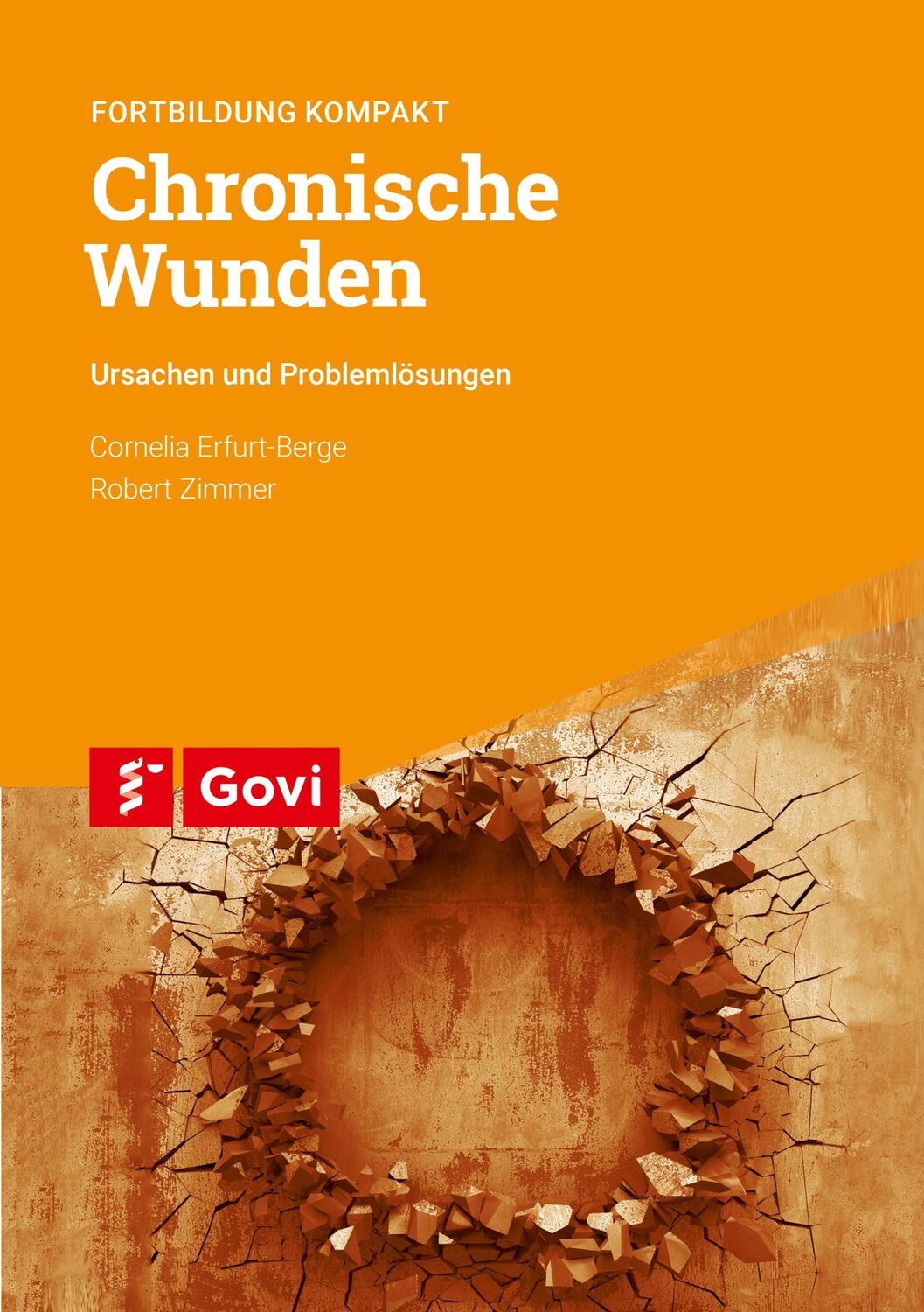 Cover: 9783774114098 | Chronische Wunden | Ursachen und Problemlösungen | Taschenbuch | 88 S.