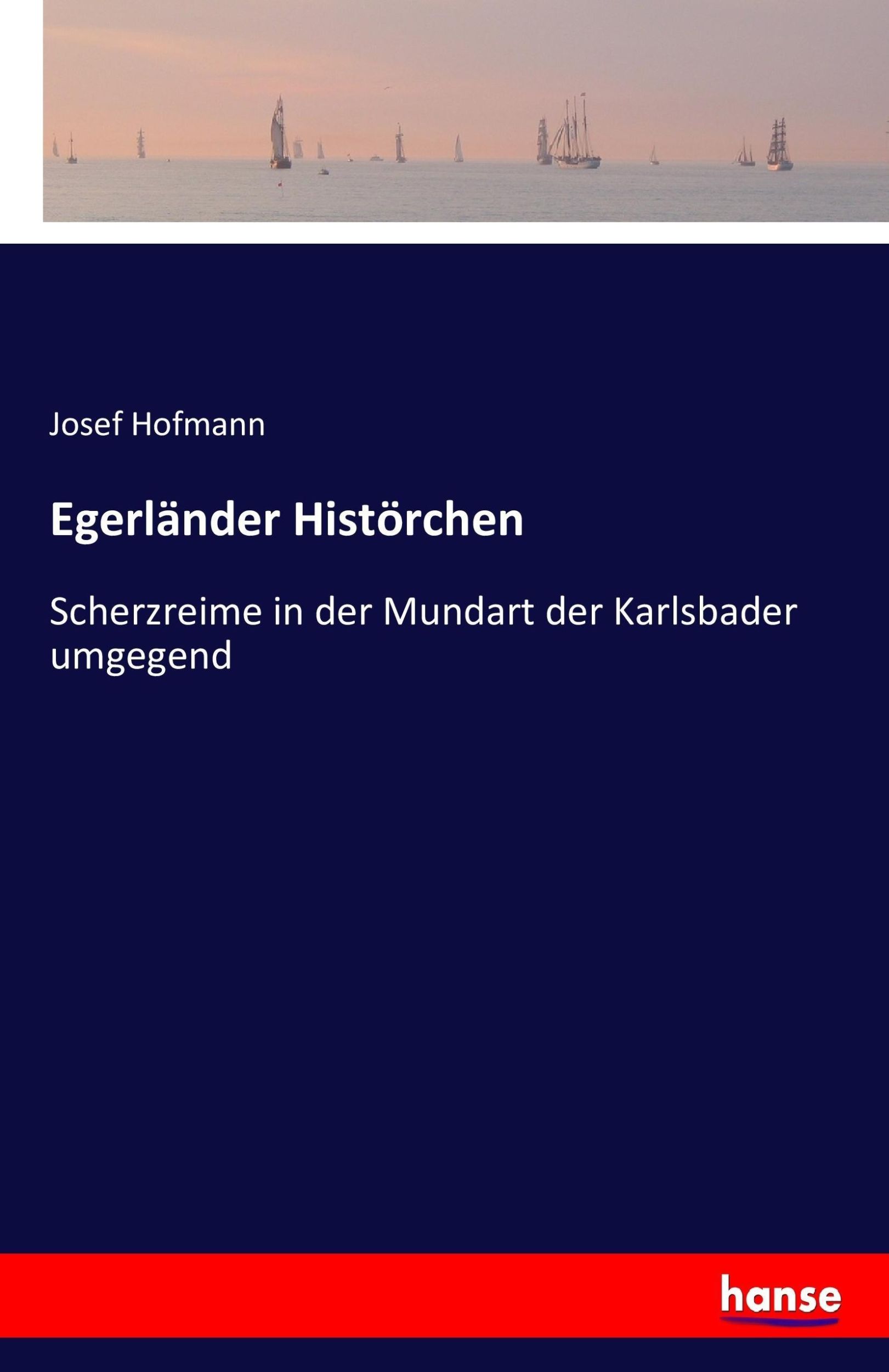 Cover: 9783744611367 | Egerländer Histörchen | Josef Hofmann | Taschenbuch | Paperback | 2017