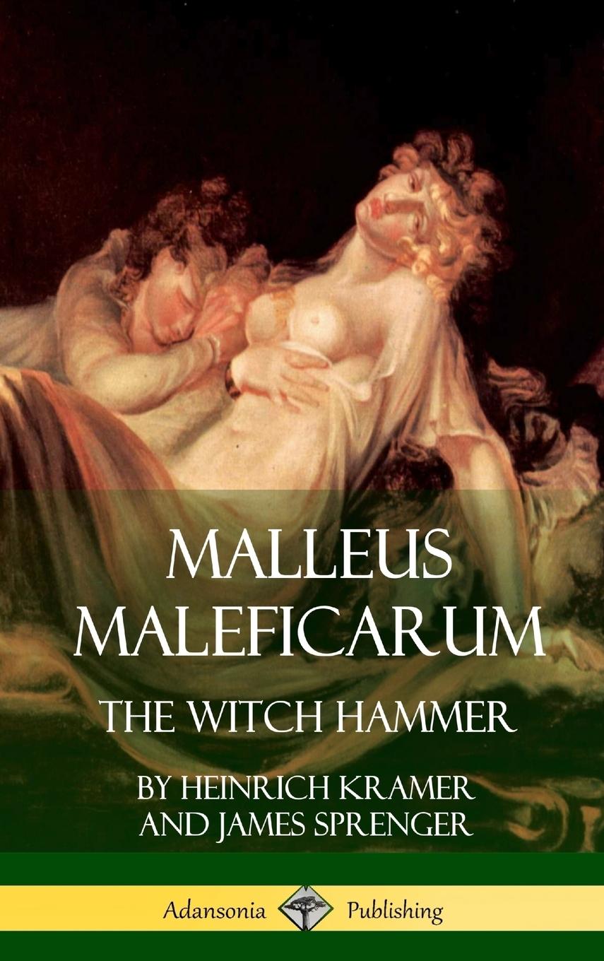 Cover: 9781387939664 | Malleus Maleficarum | The Witch Hammer (Hardcover) | Kramer (u. a.)