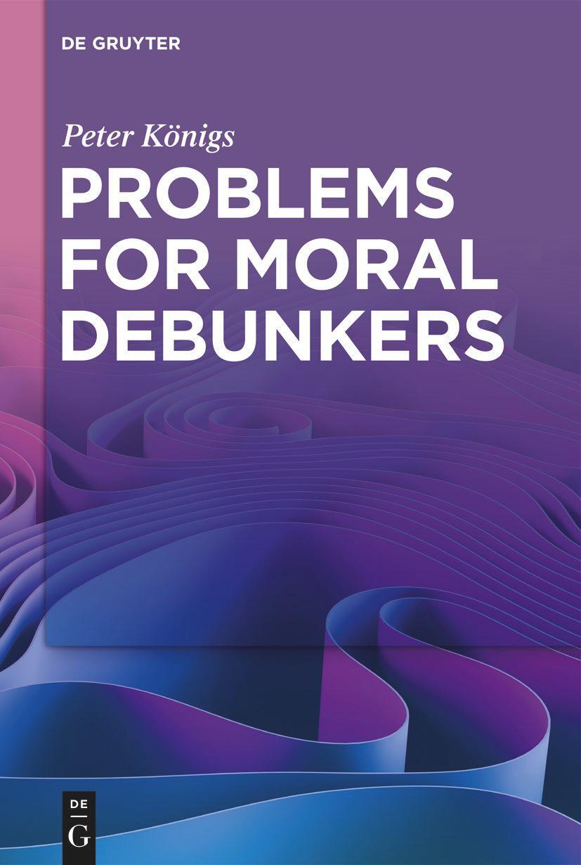 Cover: 9783111358451 | Problems for Moral Debunkers | Peter Königs | Taschenbuch | Paperback