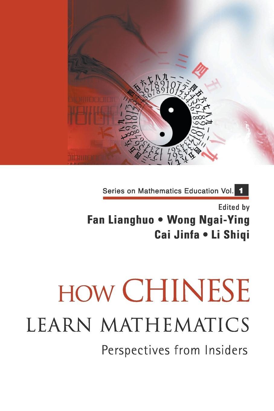 Cover: 9789812704146 | HOW CHINESE LEARN MATHEMATICS (V1) | Wong Ngai-Ying Et Al Fan Lianghuo