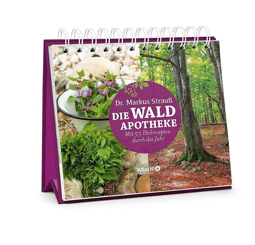 Bild: 9783426658581 | Die Wald-Apotheke | Mit 53 Heilrezepten durch das Jahr | Markus Strauß