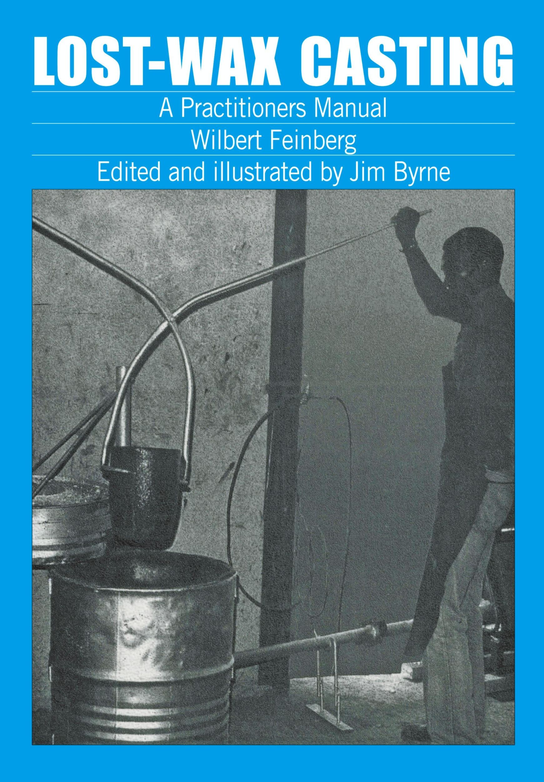 Cover: 9780903031882 | Lost-wax Casting | A practitioners manual | Wilburt Feinberg | Buch