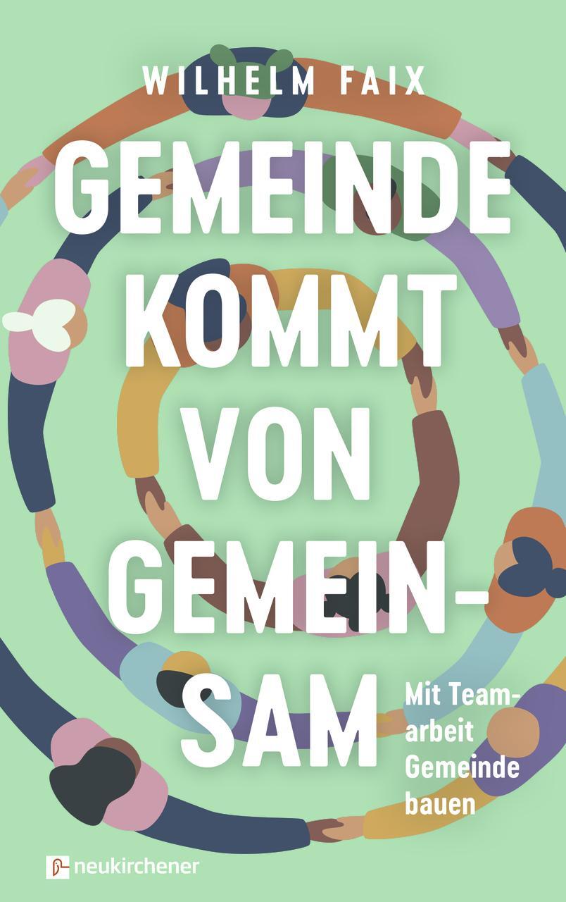 Cover: 9783761568736 | Gemeinde kommt von gemeinsam | Mit Teamarbeit Gemeinde bauen | Faix