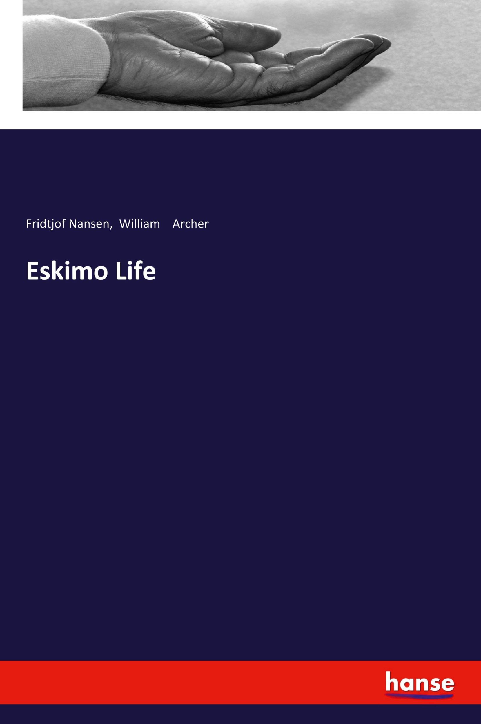 Cover: 9783337546793 | Eskimo Life | Fridtjof Nansen (u. a.) | Taschenbuch | Paperback | 2018