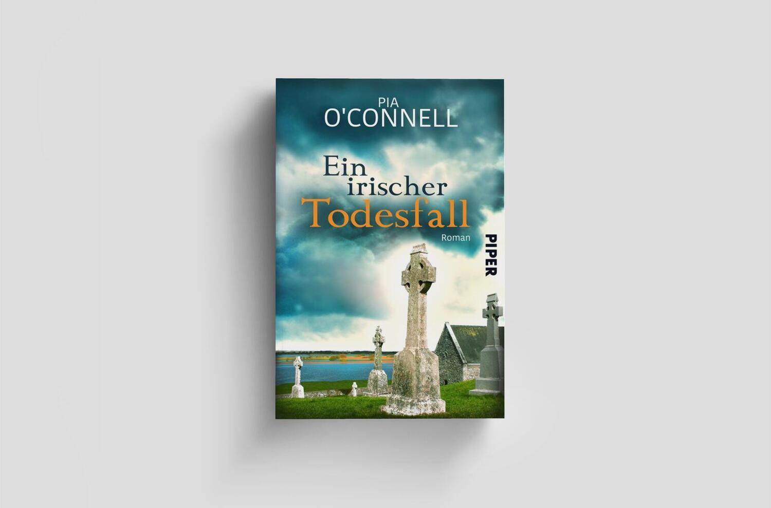 Bild: 9783492502474 | Ein irischer Todesfall | Roman | Pia O'Connell | Taschenbuch | 260 S.