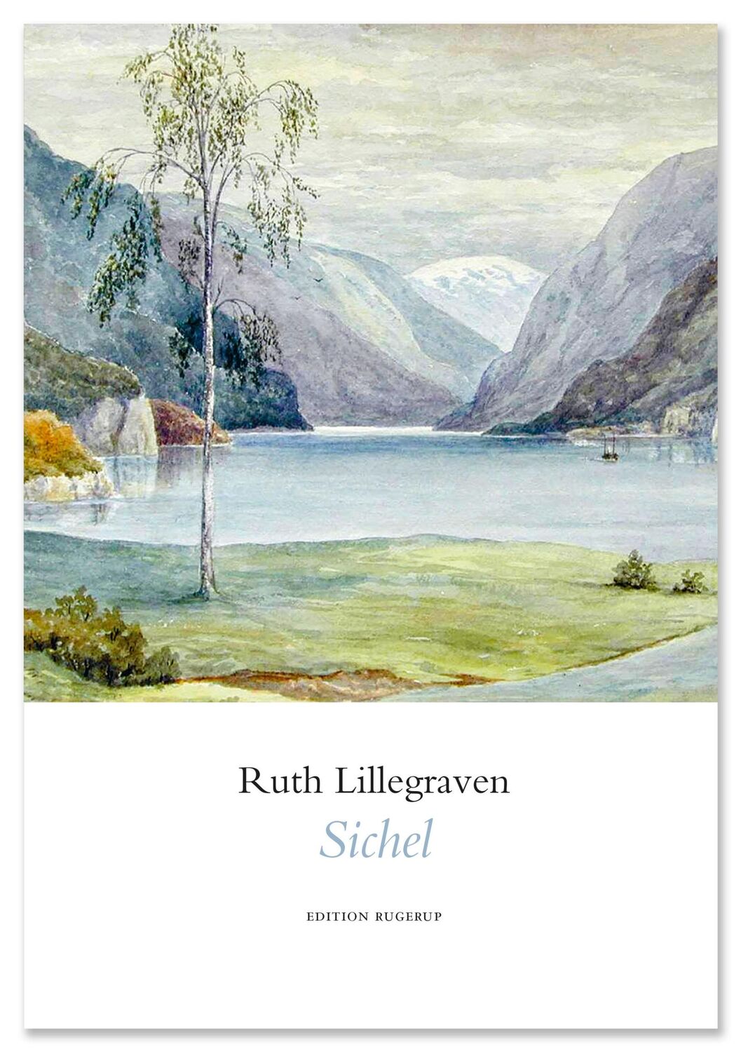 Cover: 9783942955751 | Sichel | Langgedicht | Lillegraven Ruth | Taschenbuch | 144 S. | 2019