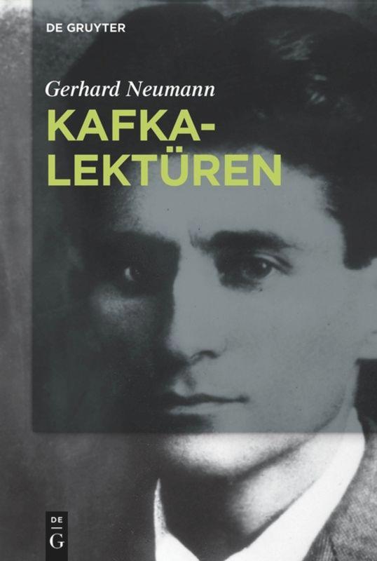 Cover: 9783110485790 | Kafka-Lektüren | Gerhard Neumann | Taschenbuch | XII | Deutsch | 2016