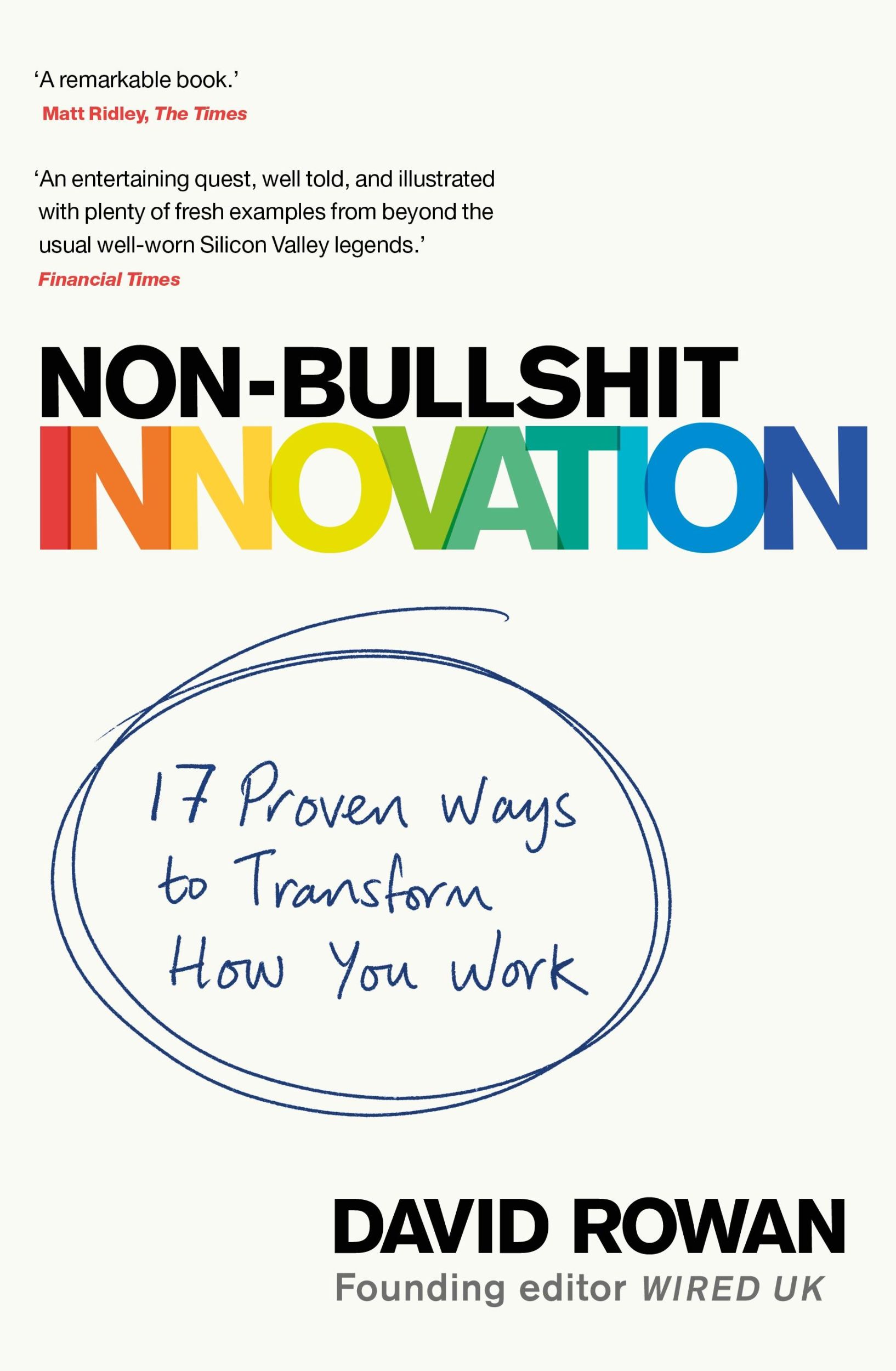 Cover: 9781787633704 | Non-Bullshit Innovation | 17 Proven Ways to Transform How You Work