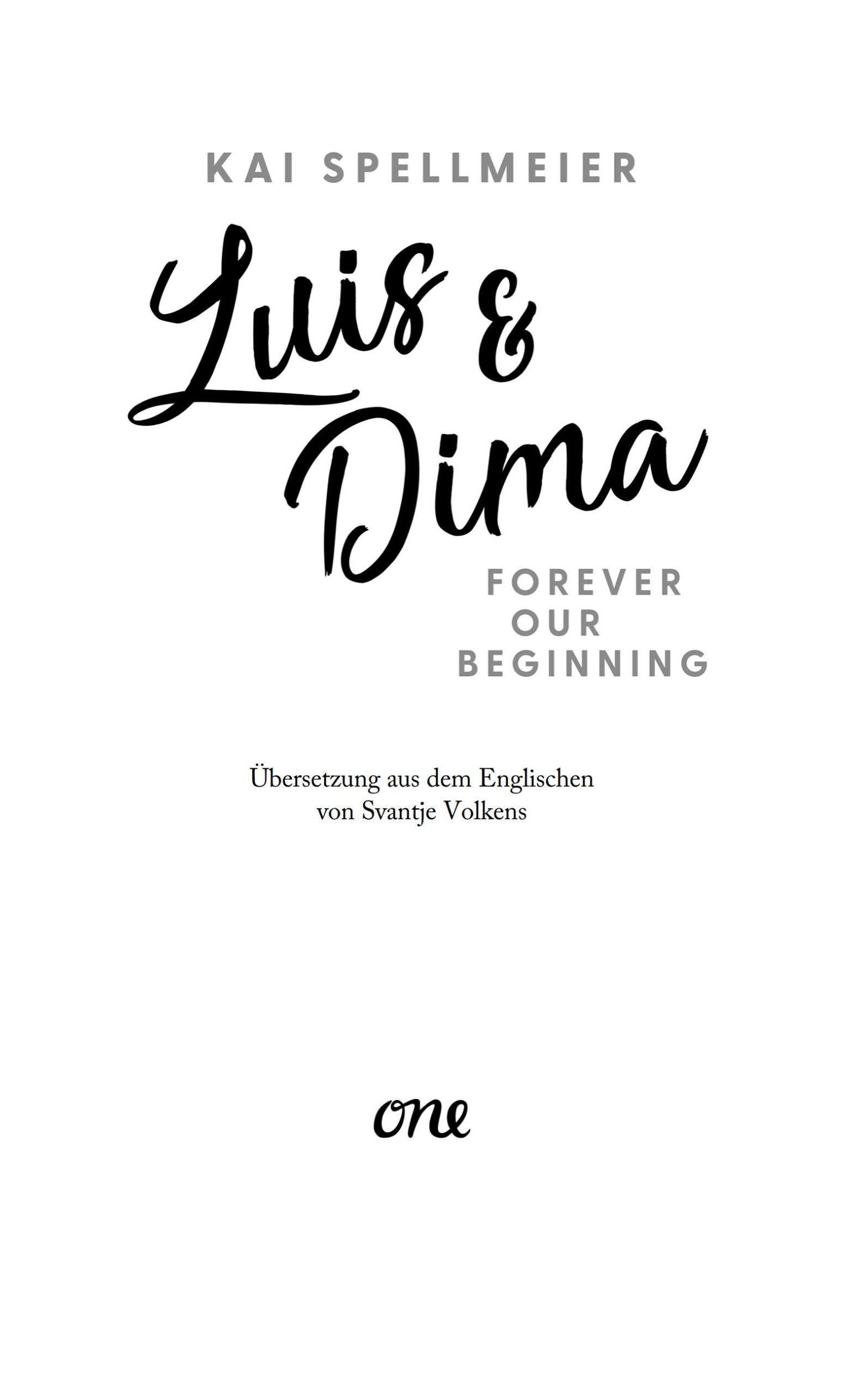 Bild: 9783846602300 | Luis &amp; Dima - Forever our beginning | Kai Spellmeier | Taschenbuch