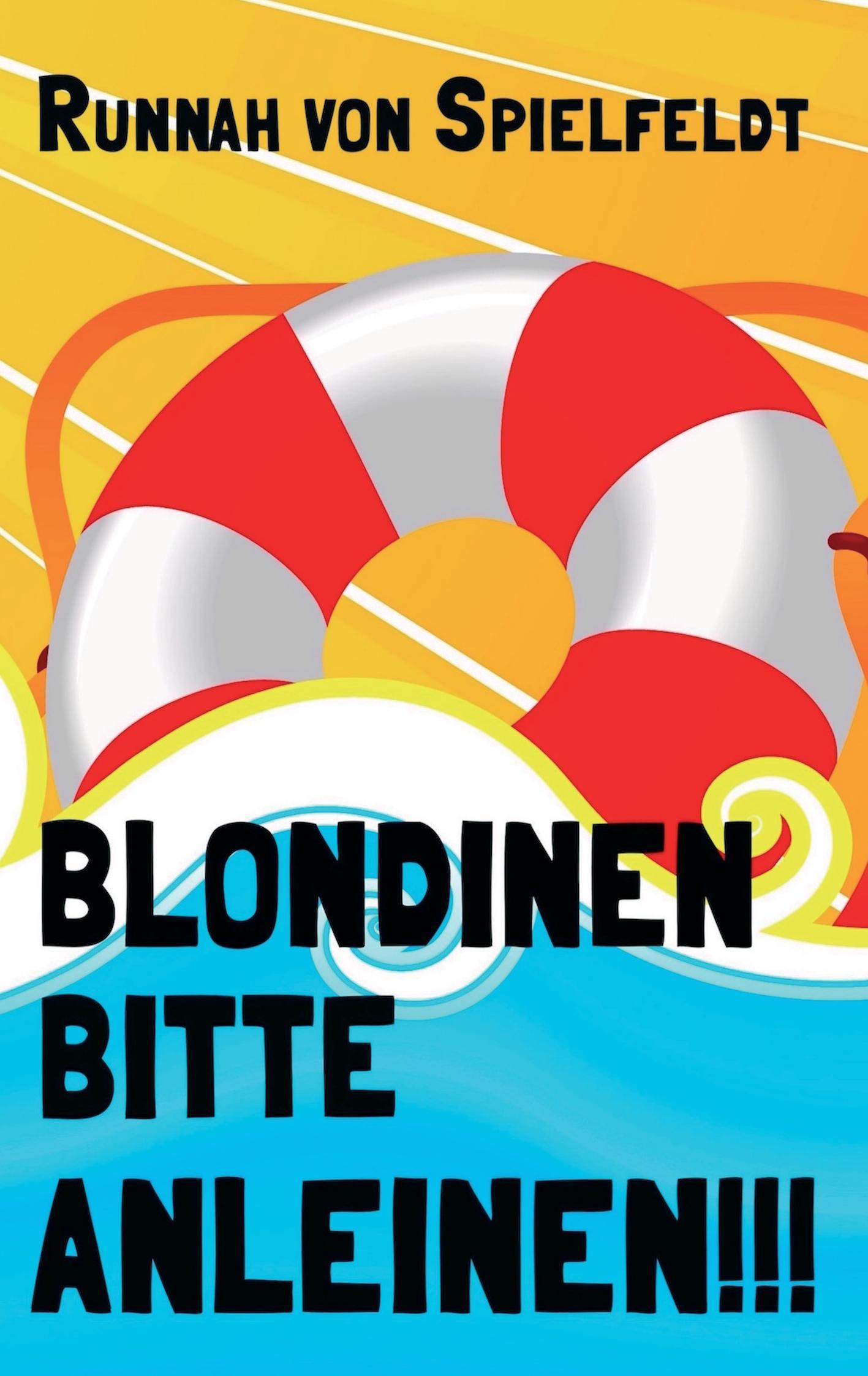 Cover: 9783734539114 | Blondinen Bitte Anleinen! | Runnah von Spielfeldt | Taschenbuch | 2016