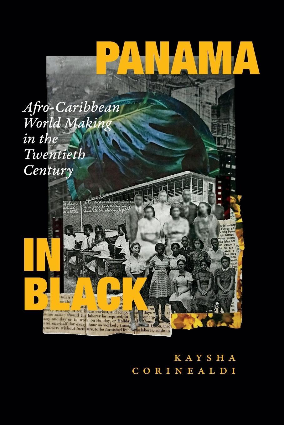 Cover: 9781478018513 | Panama in Black | Afro-Caribbean World Making in the Twentieth Century