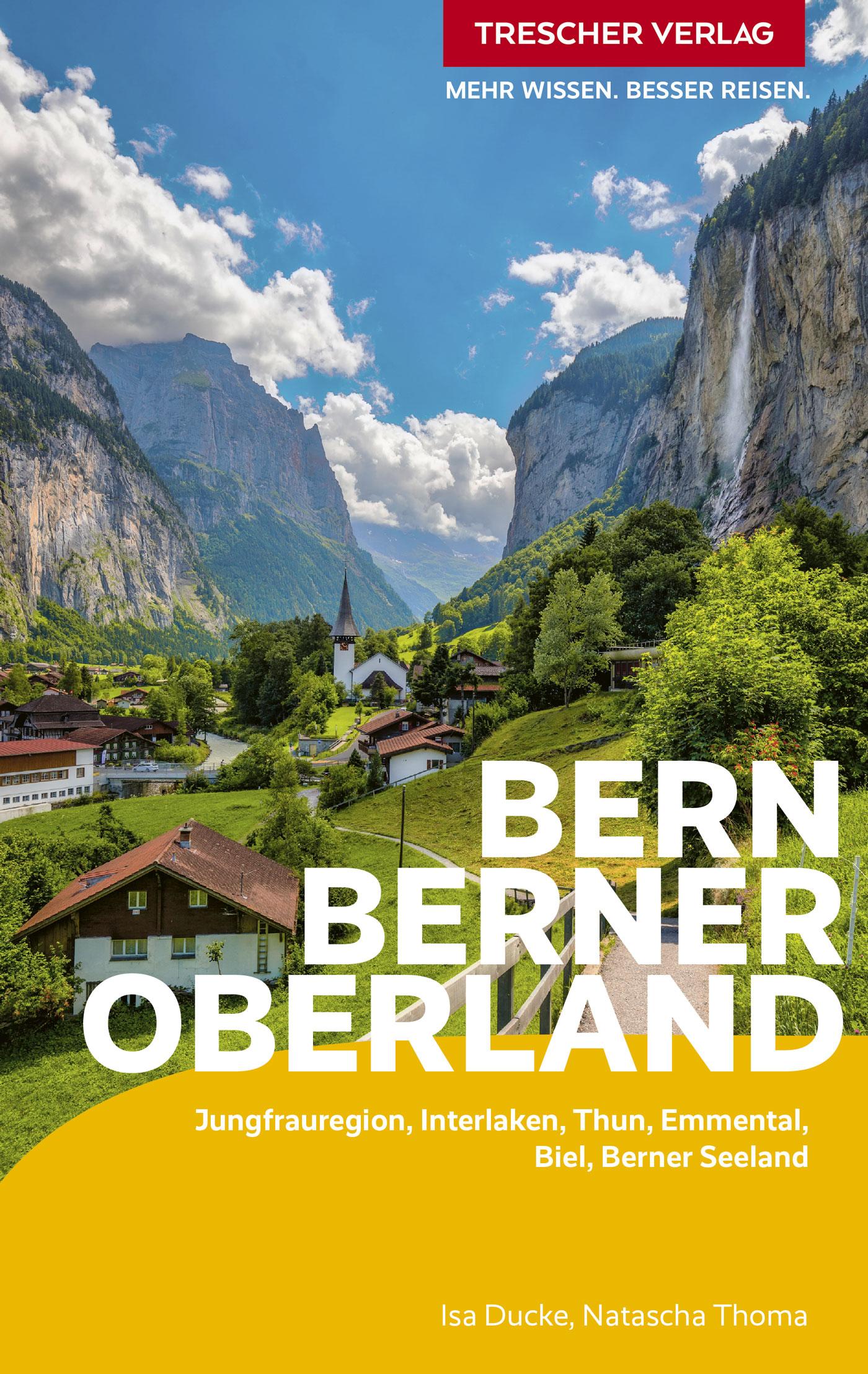 Cover: 9783897946767 | TRESCHER Reiseführer Bern und Berner Oberland | Isa Ducke (u. a.)