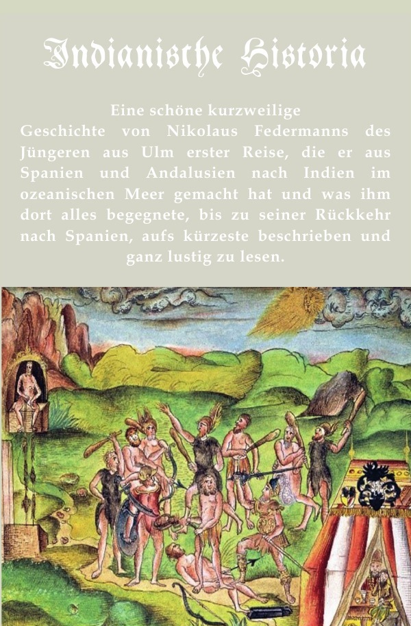 Cover: 9783754941683 | Indianische Historia | Nikolaus Federmann | Taschenbuch | 132 S.