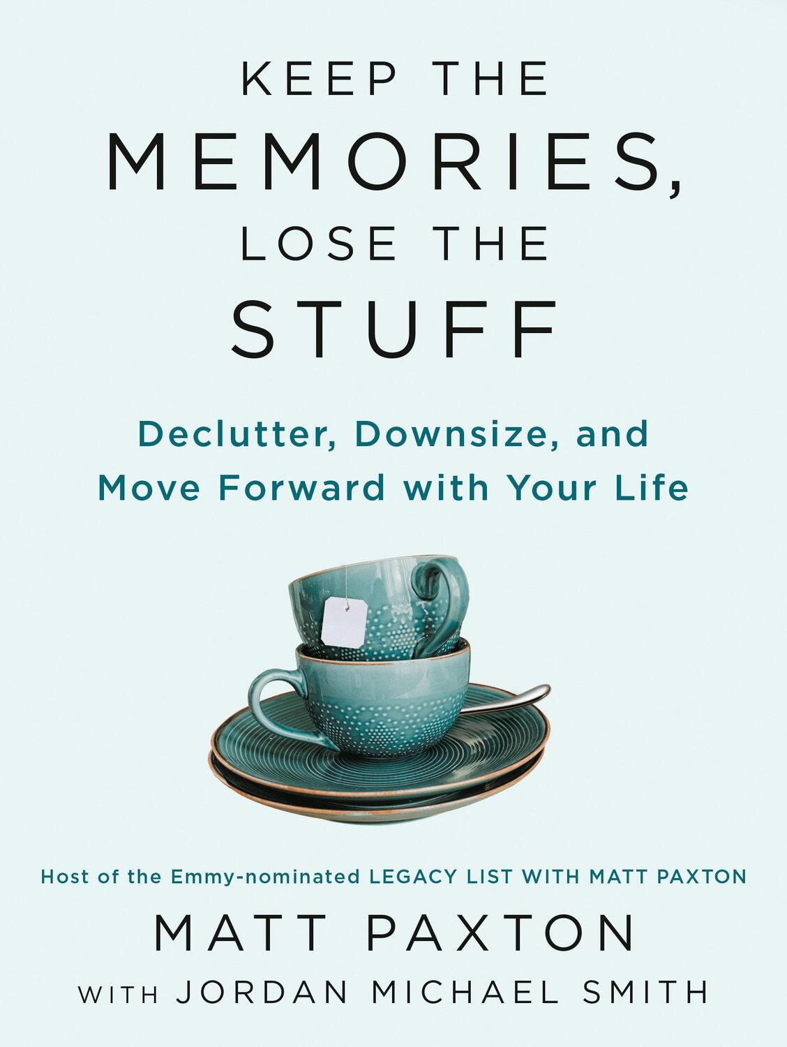 Cover: 9780593418970 | Keep the Memories, Lose the Stuff | Matt Paxton | Taschenbuch | 2022