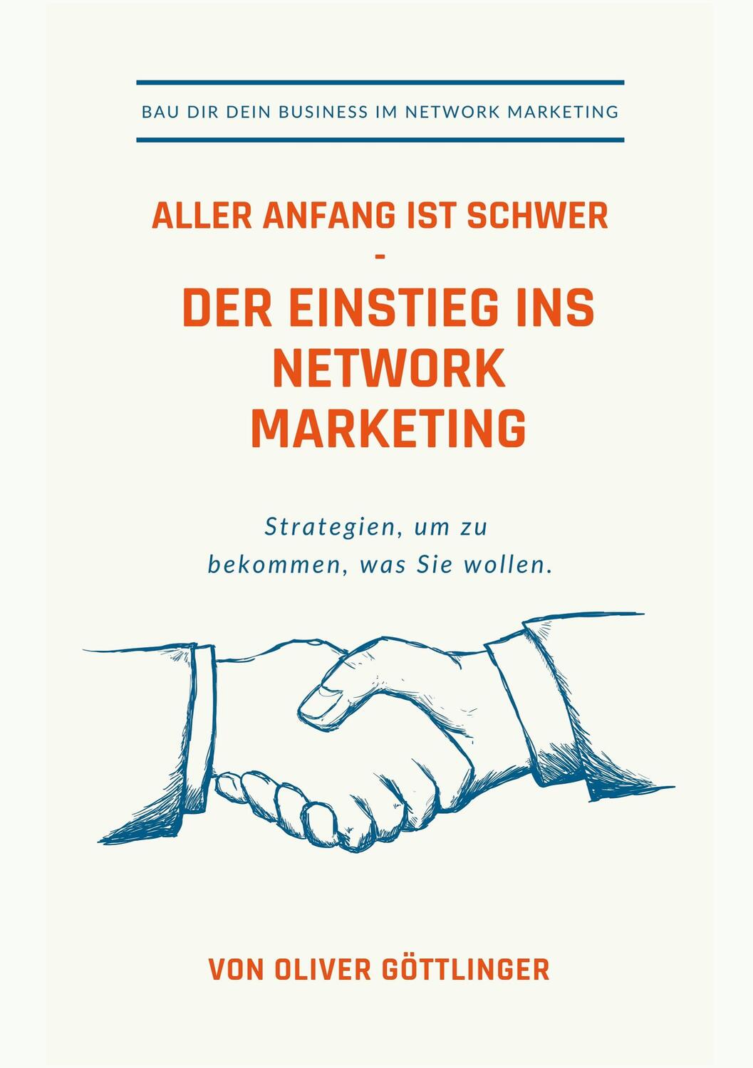 Cover: 9783756248506 | Aller Anfang ist schwer - Der Einstieg ins Network Marketing | Buch