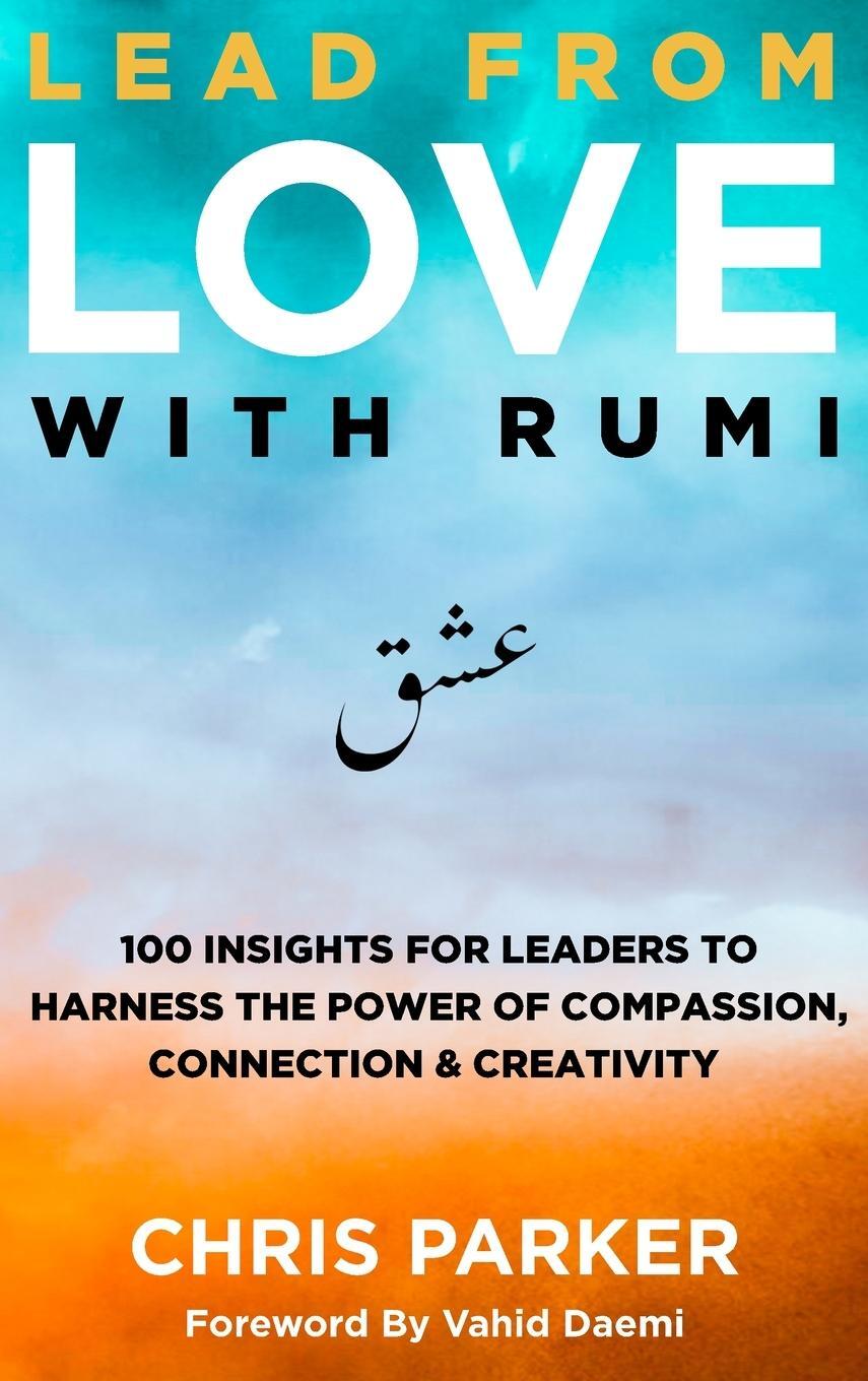 Cover: 9798991343404 | Lead from Love with Rumi | Chris Parker | Buch | Englisch | 2024