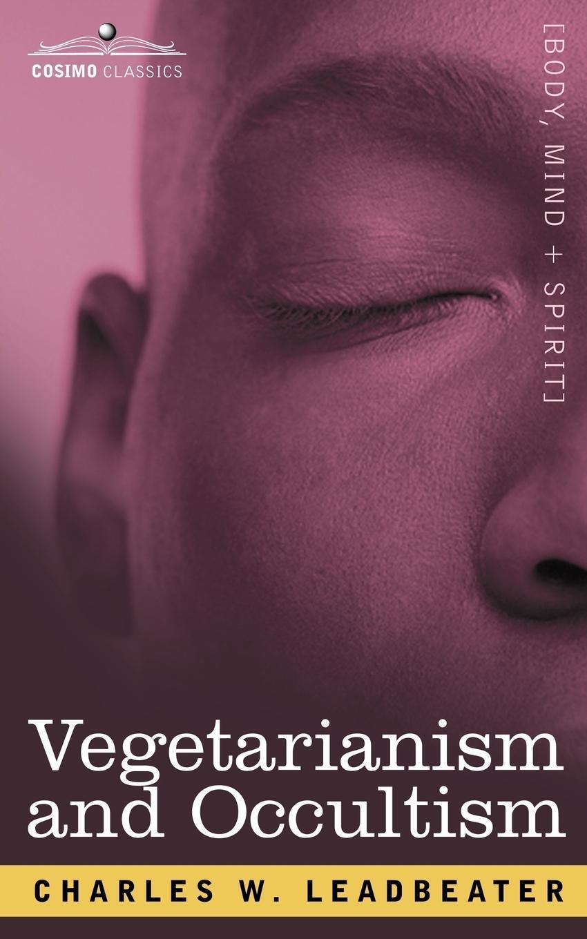 Cover: 9781602062078 | Vegetarianism and Occultism | Charles Webster Leadbeater | Taschenbuch