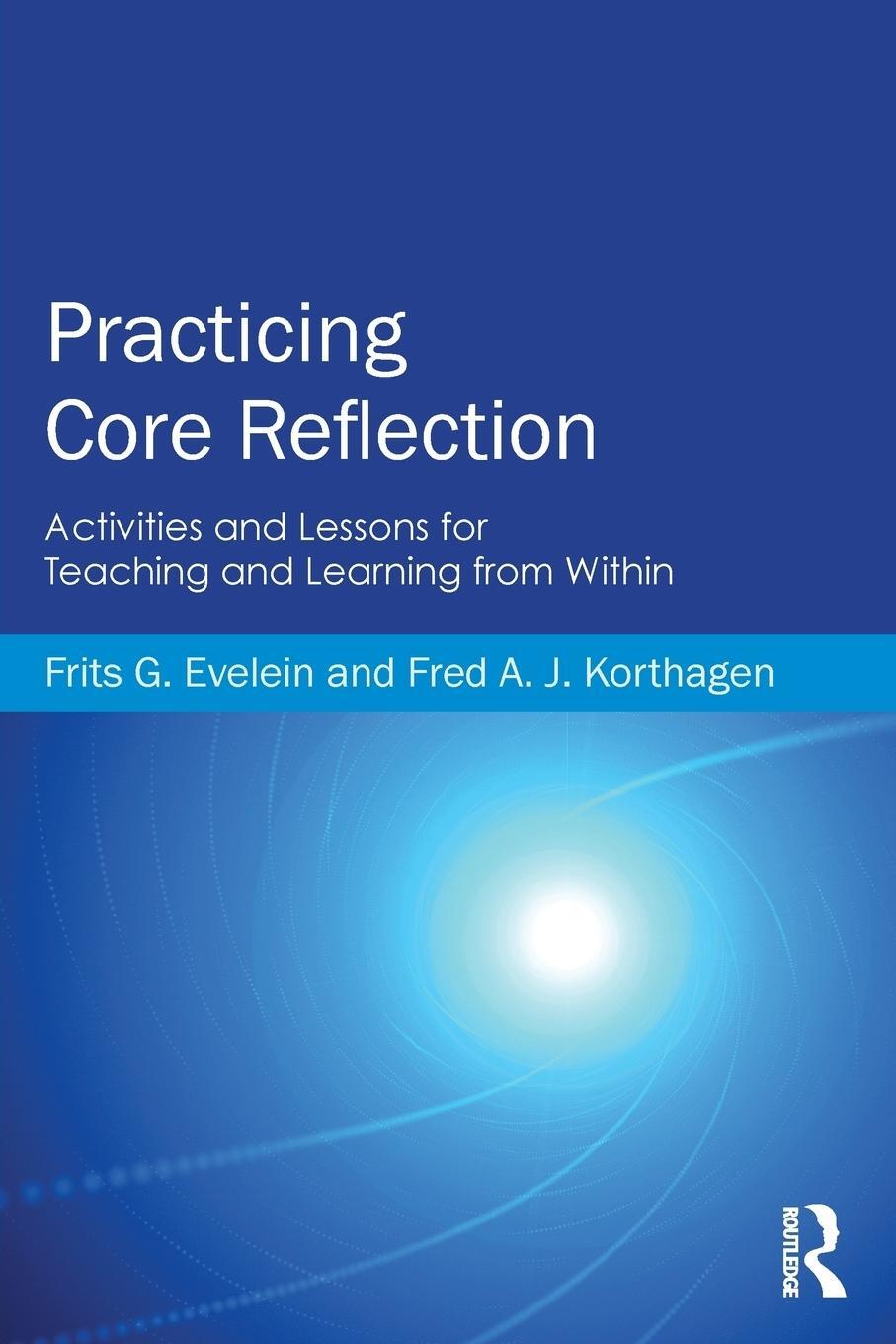 Cover: 9780415819961 | Practicing Core Reflection | Frits G Evelein (u. a.) | Taschenbuch