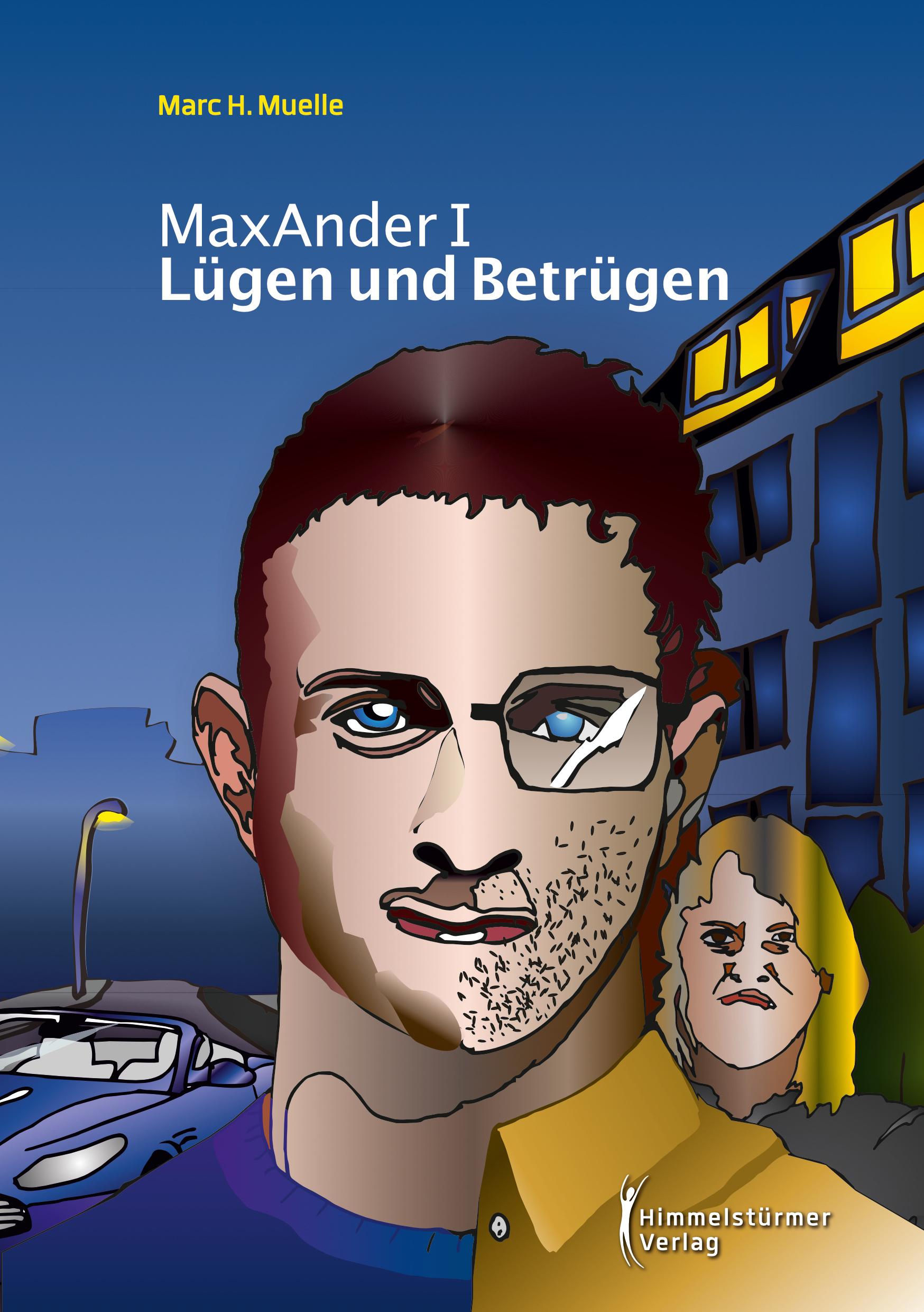 Cover: 9783863617561 | Lügen und Betrügen | Max Ander I | Marc H. Muelle | Taschenbuch | 2019